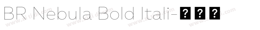 BR Nebula Bold Itali字体转换